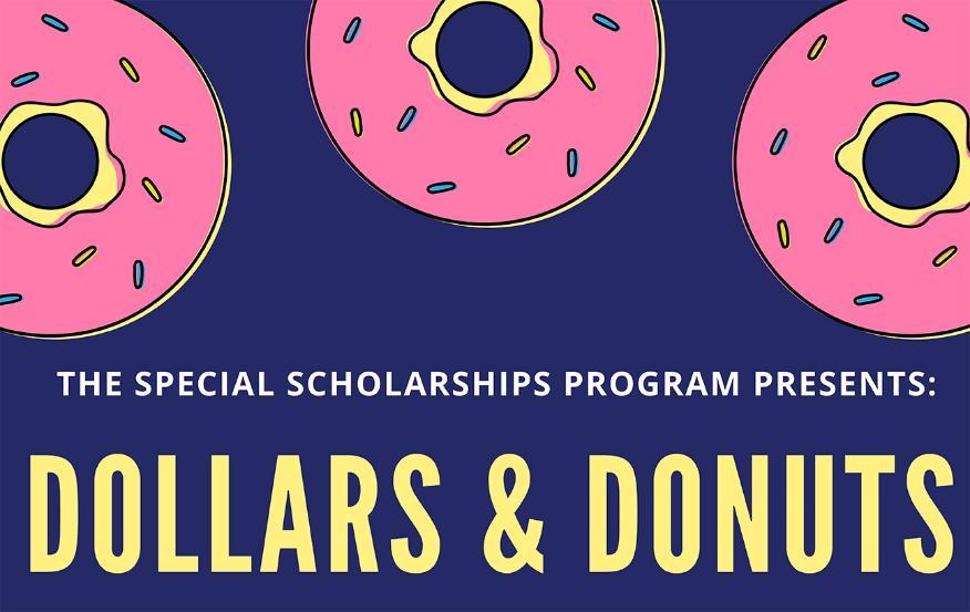 The Special Scholarships Program Presents Dollars and Donuts