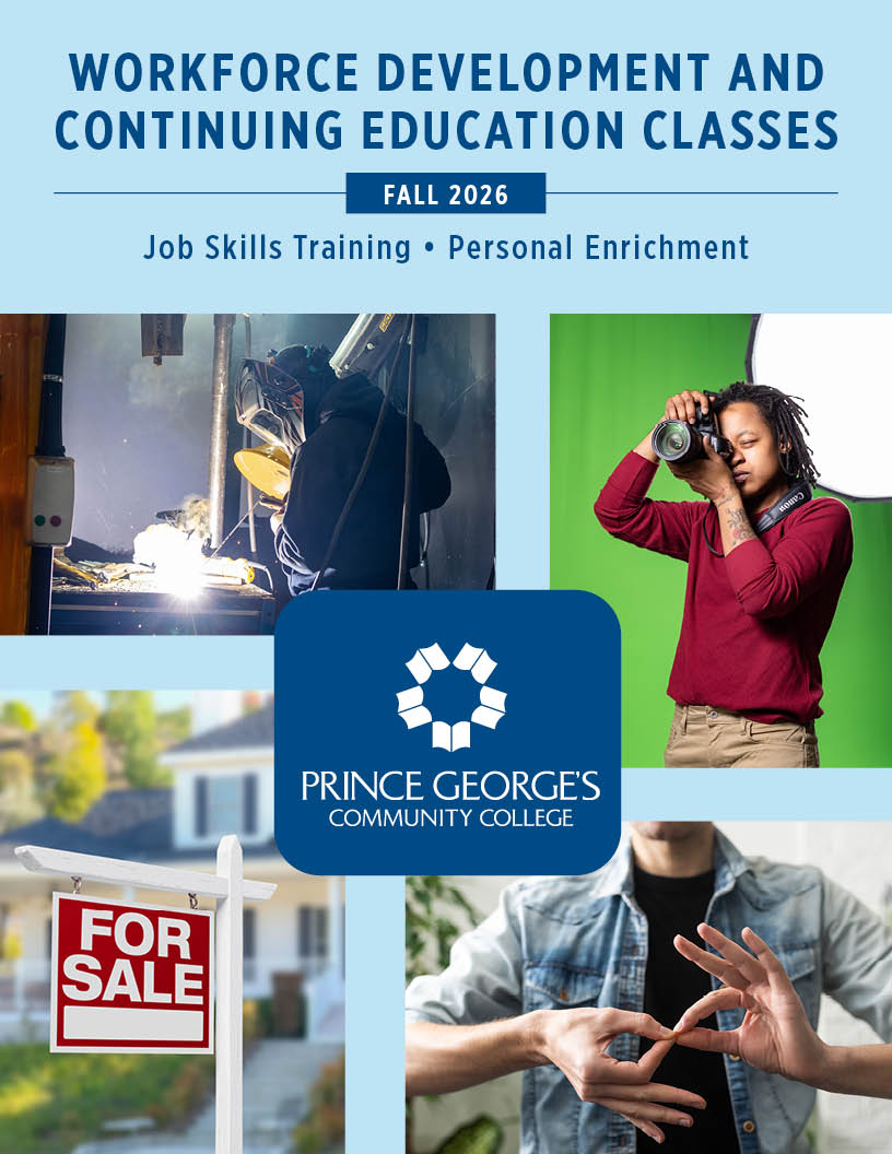 The cover for the Workforce Development and Continuing Education Classes, Fall 2026, at Prince George's Community College. Images show a welder with sparks, a person holding a camera, a 